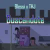 Blessi & THJ - Buscandote - Single
